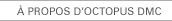 � propos d'Octopus DMC